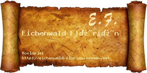 Eichenwald Flórián névjegykártya
